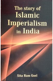 The Story of Islamic Imperialism in India